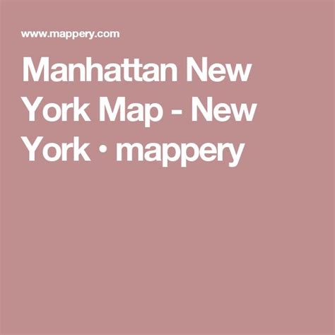 Manhattan New York Map New York • Mappery Map Of New York