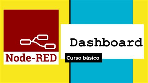 CURSO Node RED DASHBOARD Básico I YouTube