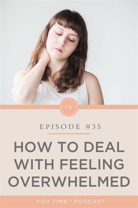 How To Deal With And Overcome Feeling Overwhelmed Carley Schweet
