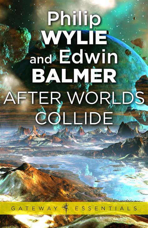 After Worlds Collide by Philip Wylie | SF Gateway - Your ...