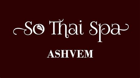 So Thai Spa Ashvem Home Facebook