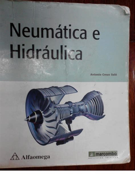Libros de matemática universitario y preparatoria. libro de neumatica e hidraulica antonio creus sole.pdf