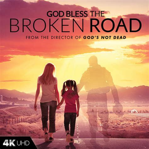 God Bless The Broken Road 2018 Movie Photos And Stills Fandango