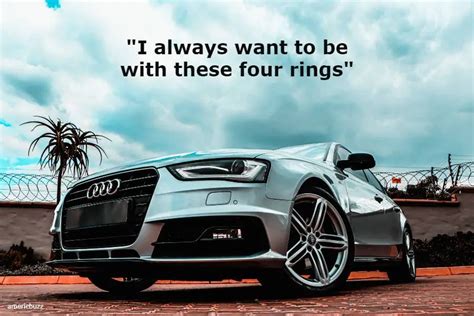 Top 50 Audi Quotes And Captions Sayings For Instagram 2022