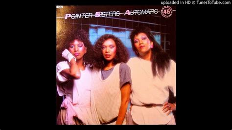 Pointer Sisters Automatic Maxi 45t 1983 Youtube