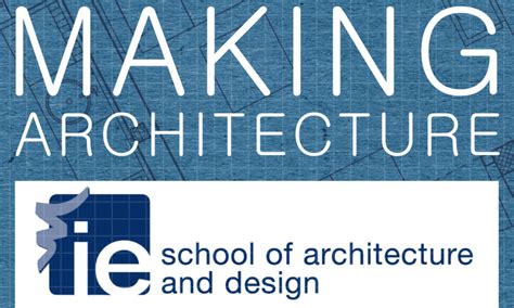 Free Course Making Architecture From Ie Business School Class Central