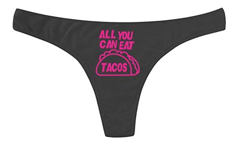 All You Can Eat Tacos Thong Panties Underwear Undies Oral Sex Etsy