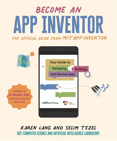 Become An App Inventor The Official Guide From Mit App Inventor Your