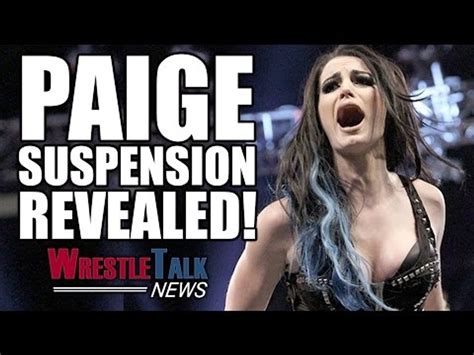 WWE Reveals Why Paige Was SUSPENDED Is She Leaving WWE WrestleTalk
