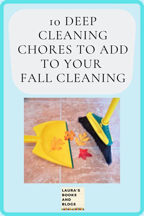 10 Deep Cleaning Chores To Add To Your Fall Cleaning Fall Cleaning Deep Cleaning Fall