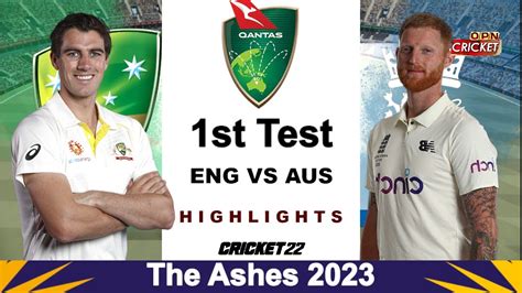 england vs australia 1st test day 1 highlights eng vs aus the ashes 2023 highlights cricket