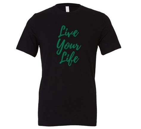 Live Your Life | Motivational T-Shirt | EntreVisionU Motivational Store | Motivational apparel ...