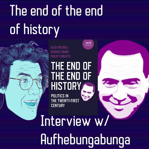 The End Of The End Of History Ft Philip Cunliffe And George Hoare