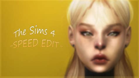 The Sims 4 Speed Edit Youtube