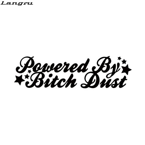 Langru Car Styling For Powered By Bitch Dust Funny Cute Sticker Girl