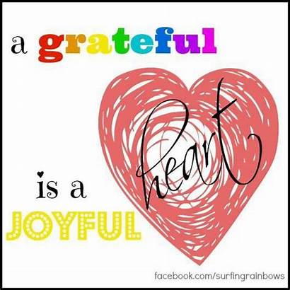 Heart Grateful Joyful Quotes Gratitude Changes Everything