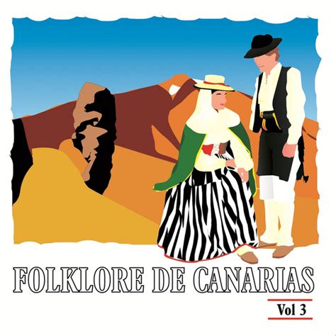 Folklore De Canarias Vol 3 Compilation By Various Artists Spotify