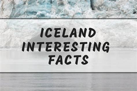 Iceland Interesting Facts 10 Fun Facts You Didnt Know About