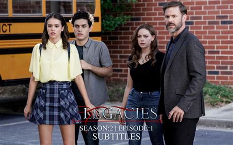 Legacies Season 2 Episode 1 English Subtitles Subtitles Srt Download