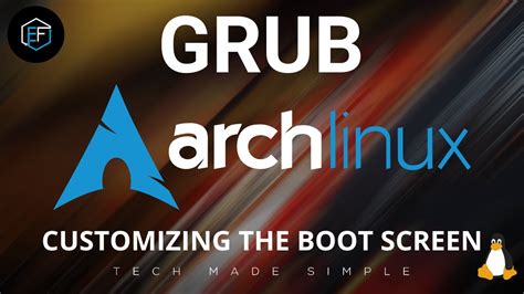 Arch Linux Customizing Grub Youtube