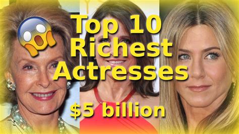 Top 10 Richest Actresses In The World 2020 5 Billion Net Worth