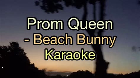 Prom Queen - Beach Bunny Karaoke - YouTube