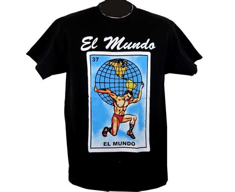 37 El Mundo Mexican Loteria T Shirts Tees Cotton Shirts