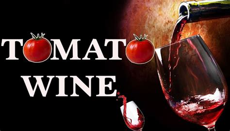 Where To Find Tomato Wine In Grocery Store Real Gastropub
