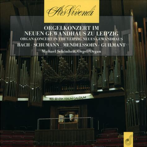Orgelkonzert Im Neuen Gewandhaus Zu Leipzig Organ Concert In The