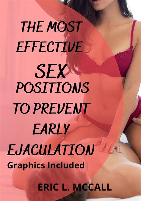 The Most Effective Sex Positions To Prevent Early Ejaculation Make The Best Out Of Your Sexual