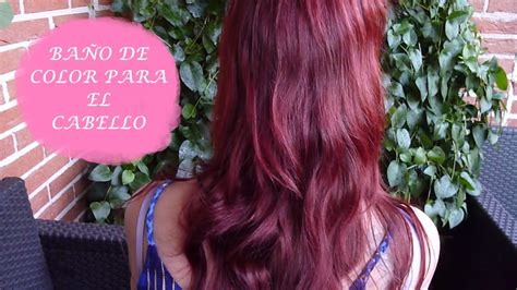 COMO HACER UN BAÑO DE COLOR PARA EL CABELLO - YouTube