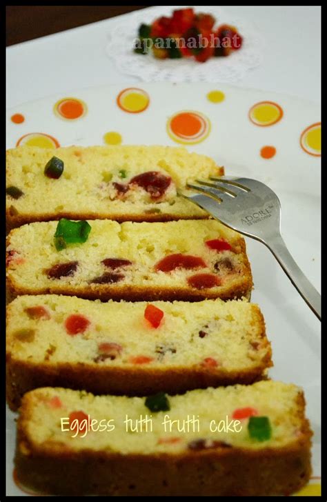 Eggless Tutti Frutti Cake ~ Flavors N Colors