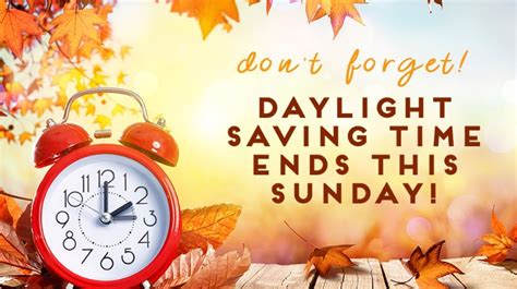 Daylight Saving Time Ends 2023 Holidays Today