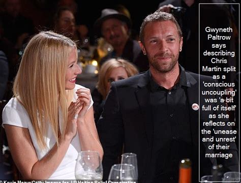 Gwyneth Paltrow Says Describing Chris Martin Split As A Conscious Uncoupling Was A Bit Full