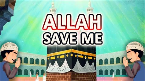 Allah Save Me Kids Poem Baby Nursery Rhymes Islamic Poem For Kids