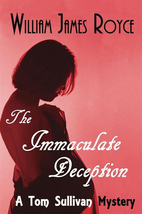 The Immaculate Deception A Tom Sullivan Mystery Kindle Edition By