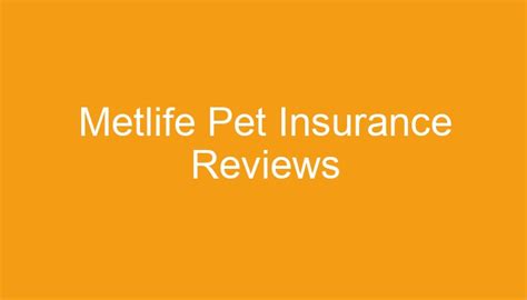 Metlife Pet Insurance Reviews