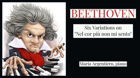 Beethoven 6 Variations On Nel Cor Più Non Mi Sento Maria