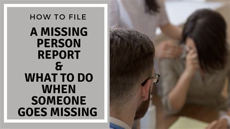 How To File A Missing Person Report What To Do When A Person Is