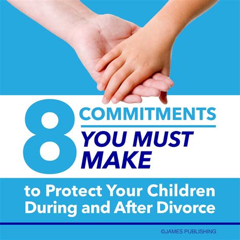 8 Commitments You Must Make To Protect Your Children During And After