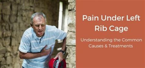 10 Causes And Treatments For Pain Under Left Rib Cage