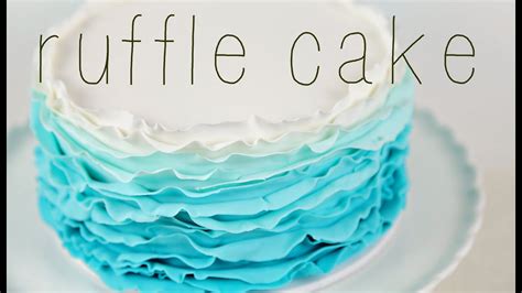 Cake Trend ~ Ombre Fondant Ruffle Tutorial Cake Style Youtube