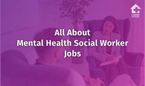 All About Mental Health Social Worker Jobs Caring Support
