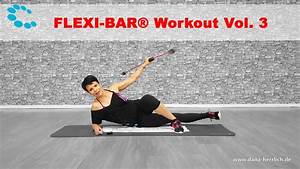 Flexi Bar Workout Vol 3 Youtube