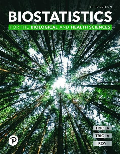 Biostatistics For The Biological And Health Sciences 3rd Edition
