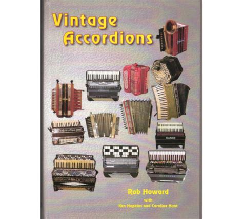 Vintage Accordions Rob Howard Now Available In Only In Pdf Form