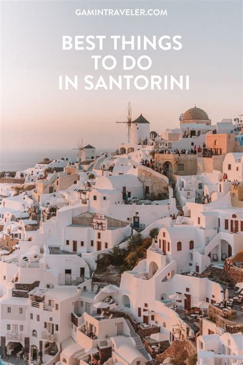 13 Amazing Things To Do In Santorini Travel Guide Things To Do In