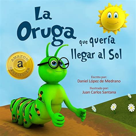 La Oruga Que Queria Llegar Al Sol Libro Infantil En Español Cuentos