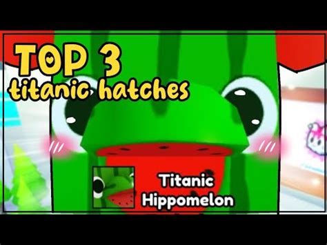 Top Youtubers Hatching Titanic Youtube