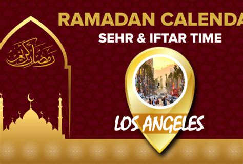 Ramadan Calendar Los Angeles 2023 Sehri And Iftar Timing In Los